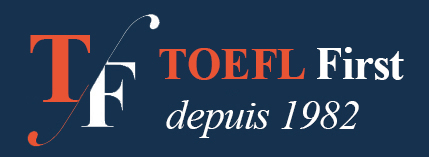 Cours et stages de préparation au TOEFL - TOEFL First